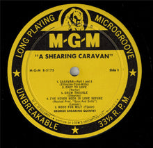 Laden Sie das Bild in den Galerie-Viewer, The George Shearing Quintet : A Shearing Caravan (LP, Album)
