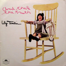 Laden Sie das Bild in den Galerie-Viewer, Lily Tomlin : And That&#39;s The Truth (LP, Album, Ter)
