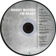 Laden Sie das Bild in den Galerie-Viewer, Muddy Waters : I&#39;m Ready (CD, Album, RE, RM)
