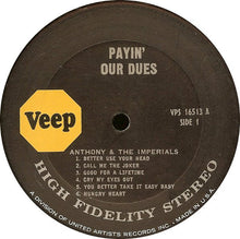 Laden Sie das Bild in den Galerie-Viewer, Anthony &amp; The Imperials* : Payin&#39; Our Dues (LP, Album)
