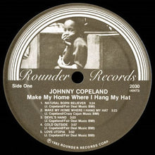 Laden Sie das Bild in den Galerie-Viewer, Johnny Copeland : Make My Home Where I Hang My Hat (LP, Album)
