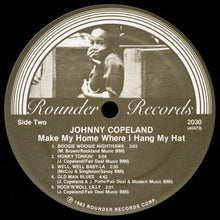 Laden Sie das Bild in den Galerie-Viewer, Johnny Copeland : Make My Home Where I Hang My Hat (LP, Album)
