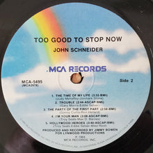 Load image into Gallery viewer, John Schneider : Too Good To Stop Now (LP, Album)
