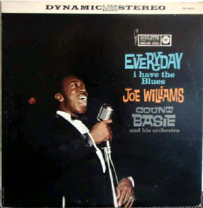 Joe Williams / Count Basie And His Orchestra* : Everyday I Have The Blues (LP, Album, RE)