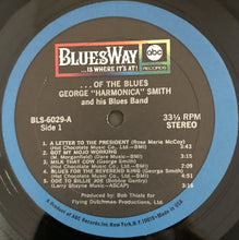 Charger l&#39;image dans la galerie, George &quot;Harmonica&quot; Smith And His Blues Band : ...Of The Blues (LP, Album)

