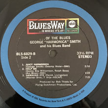 Laden Sie das Bild in den Galerie-Viewer, George &quot;Harmonica&quot; Smith And His Blues Band : ...Of The Blues (LP, Album)
