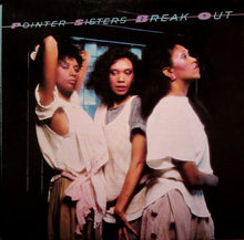 Laden Sie das Bild in den Galerie-Viewer, Pointer Sisters : Break Out (LP, Album, RP, Ind)
