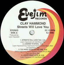 Charger l&#39;image dans la galerie, Clay Hammond : Streets Will Love You (LP)

