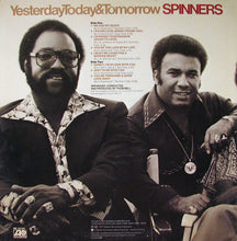 Load image into Gallery viewer, Spinners : Yesterday, Today &amp; Tomorrow (LP, Album, RI)
