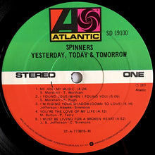Load image into Gallery viewer, Spinners : Yesterday, Today &amp; Tomorrow (LP, Album, RI)
