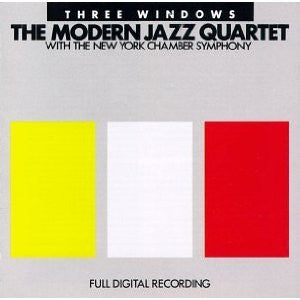 The Modern Jazz Quartet with New York Chamber Symphony : Three Windows (LP, Album)