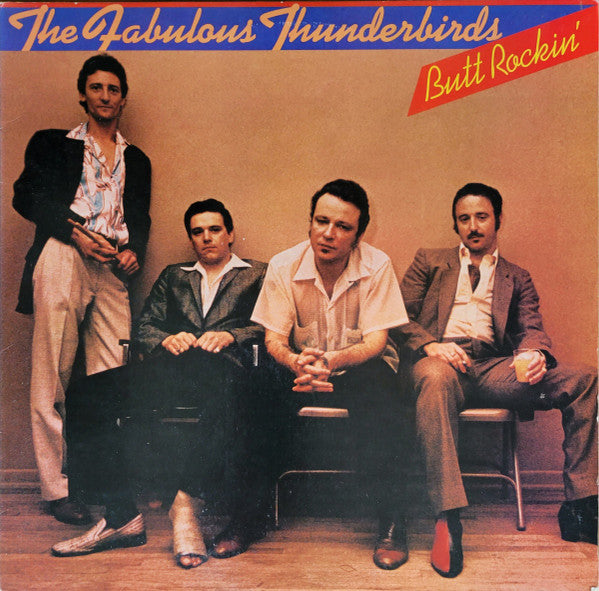 The Fabulous Thunderbirds : Butt Rockin' (LP, Album)