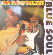 Laden Sie das Bild in den Galerie-Viewer, Joe Louis Walker : Blue Soul (LP, Album)

