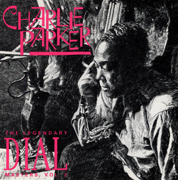 Charlie Parker : The Legendary Dial Masters Volume 2 (CD, Comp, RE)