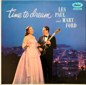 Les Paul And Mary Ford* : Time To Dream (LP, Album, Mono, Scr)