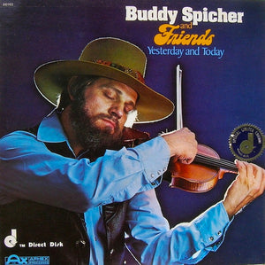 Buddy Spicher And Friends* : Yesterday And Today (LP, Ltd, Num, S/Edition, Gat)