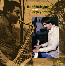 Laden Sie das Bild in den Galerie-Viewer, The Harold Danko Quartet* Featuring Gregory Herbert : The Harold Danko Quartet Featuring Gregory Herbert (LP, Album)
