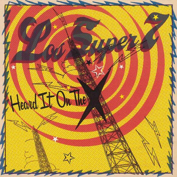 Los Super 7* : Heard It On The X (CD, Album)