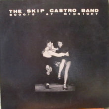 Load image into Gallery viewer, The Skip Castro Band : Boogie At Midnight (LP, Album)
