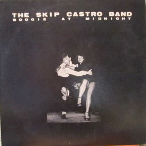 The Skip Castro Band : Boogie At Midnight (LP, Album)