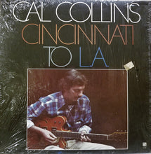 Laden Sie das Bild in den Galerie-Viewer, Cal Collins : Cincinnati To L.A. (LP, Album)
