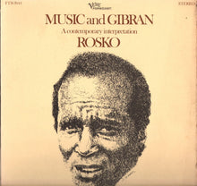 Laden Sie das Bild in den Galerie-Viewer, Rosko : Music And Gibran (A Contemporary Interpretation) (LP, Album)
