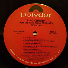 Laden Sie das Bild in den Galerie-Viewer, Bing Crosby With  The Pete Moore Orchestra* : Seasons (LP, Album, Gat)
