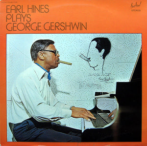 Earl Hines : Earl Hines Plays George Gershwin (2xLP, Album, Gat)