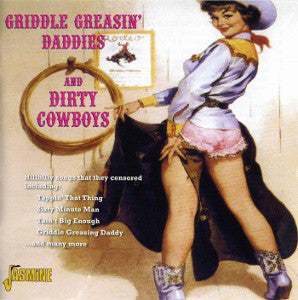 Various : Griddle Greasin' Daddies And Dirty Cowboys (CD, Comp)