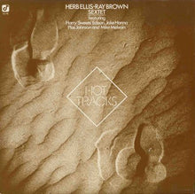 Load image into Gallery viewer, Herb Ellis-Ray Brown Sextet Featuring Harry &quot;Sweets&quot; Edison*, Jake Hanna, Plas Johnson, Mike Melvoin : Hot Tracks (LP, Album)
