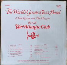 Load image into Gallery viewer, The World&#39;s Greatest Jazzband Of Yank Lawson And Bob Haggart : Live At The Atlantic Club (LP, Album)
