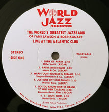 Laden Sie das Bild in den Galerie-Viewer, The World&#39;s Greatest Jazzband Of Yank Lawson And Bob Haggart : Live At The Atlantic Club (LP, Album)

