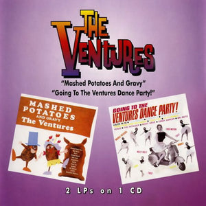 The Ventures : Mashed Potatoes And Gravy / Going To The Ventures Dance Party! (CD, Comp)