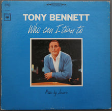 Laden Sie das Bild in den Galerie-Viewer, Tony Bennett : Who Can I Turn To (LP, Album)
