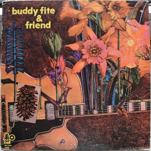 Buddy Fite : Buddy Fite And Friend (LP, Album)