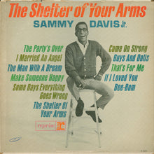 Load image into Gallery viewer, Sammy Davis Jr. : The Shelter Of  Your Arms (LP, Album, Mono)
