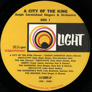 The Ralph Carmichael Singers And Orchestra* : A City Of The King (LP)