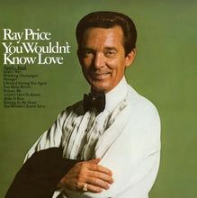 Laden Sie das Bild in den Galerie-Viewer, Ray Price : You Wouldn&#39;t Know Love (LP, Album)
