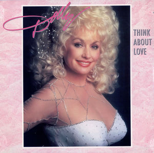 Dolly Parton : Think About Love (LP, Comp)