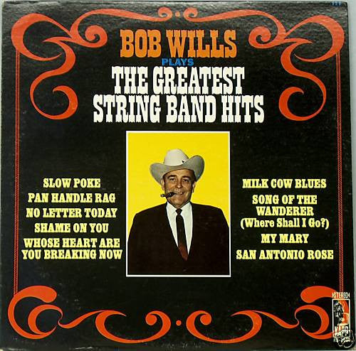 Bob Wills : Bob Wills Plays The Greatest String Band Hits (LP, Album, RE)