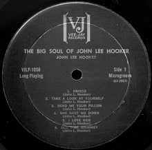 Laden Sie das Bild in den Galerie-Viewer, John Lee Hooker : The Big Soul Of John Lee Hooker (LP, Album, RE)
