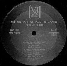 Laden Sie das Bild in den Galerie-Viewer, John Lee Hooker : The Big Soul Of John Lee Hooker (LP, Album, RE)

