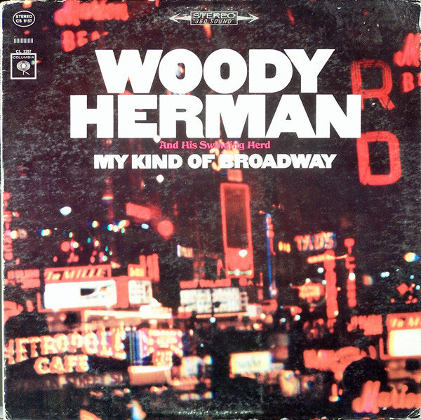 Woody Herman And His Swinging Herd* : My Kind Of Broadway (LP, Album)