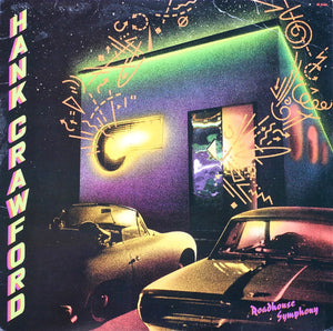 Hank Crawford : Roadhouse Symphony (LP, Album)