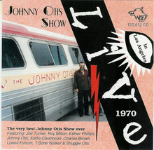 Charger l&#39;image dans la galerie, Johnny Otis Show* : Live In Los Angeles 1970 (CD, Album)

