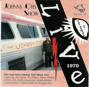 Johnny Otis Show* : Live In Los Angeles 1970 (CD, Album)