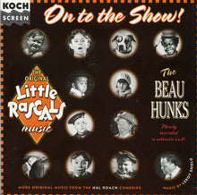 Load image into Gallery viewer, The Beau Hunks : On To The Show! (CD, Album)

