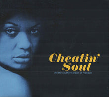 Charger l&#39;image dans la galerie, Various : Cheatin&#39; Soul (And The Southern Dream Of Freedom) (CD, Comp)
