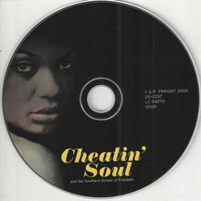 Laden Sie das Bild in den Galerie-Viewer, Various : Cheatin&#39; Soul (And The Southern Dream Of Freedom) (CD, Comp)
