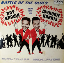Laden Sie das Bild in den Galerie-Viewer, Roy Brown / Wynonie Harris : Battle Of The Blues (LP, Comp, RE)

